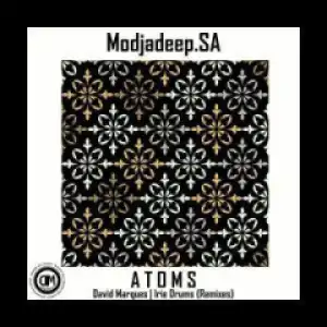 Modjadeep.SA - Atoms (David Marques  Remix)